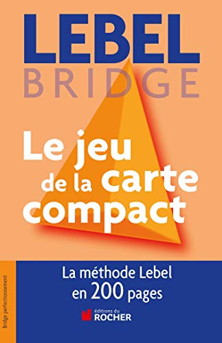 Le jeu de la carte compact: Tout le jeu de la carte en 200 pages Le jeu de la carte compact: Tout le jeu de la carte en 200 pages