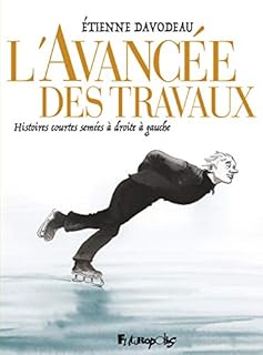 jaquette livre L?avancée des travaux: Histoires courtes semées à droite à gauche