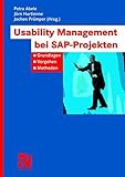 Usability Management bei SAP-Projekten: Grundlagen - Vorgehen - Methoden by Petra Abele, Jörn Hurtienne
