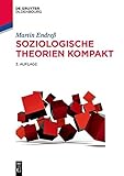 Soziologische Theorien kompakt (Soziologie kompakt) by Martin Endreß