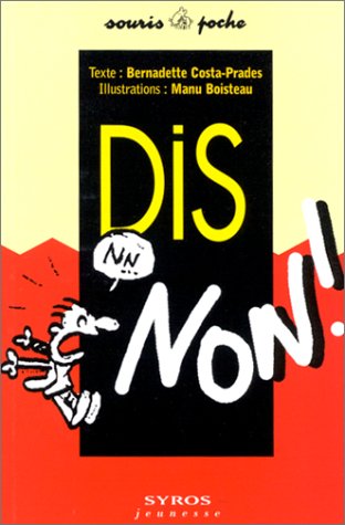 Dis non !