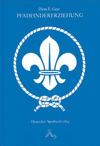 Pfadfindererziehung (Bücher zur Jugenderziehung)