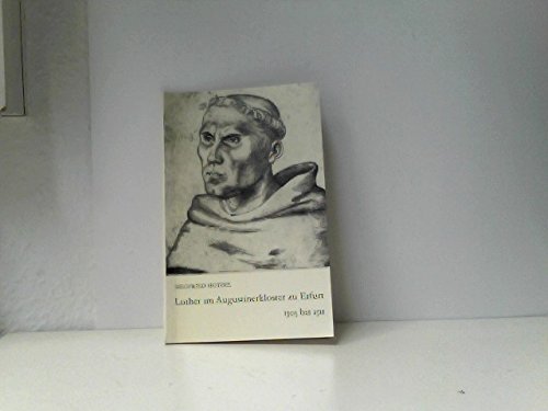 Luther im Augustinerkloster zu Erfurt 1505/1511