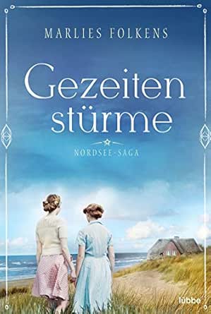 Gezeitensturme Roman Ebook Folkens Marlies Amazon De Kindle Shop