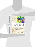 Image de Engaging the Future: Forecasts, Scenarios, Plans, and Projects