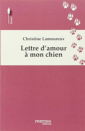 Télécharger Lettre d'amour à mon chien Gratuit