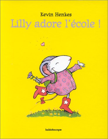 couverture de : Lilly adore l'&eacute;cole !