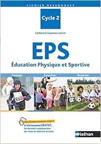 Education Physique Et Sportive Eps Cycle 2 Gueneau Lenoir Catherine Amazon Fr Livres