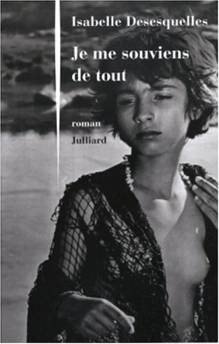 Je me souviens de tout.