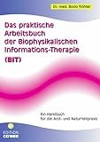 Image de Das praktische Arbeitsbuch der Biophysikalischen Informations-Therapie (BIT)