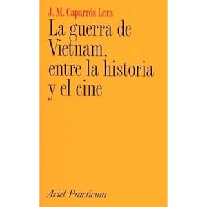 La guerra de Vietnam entre la historia y el cine