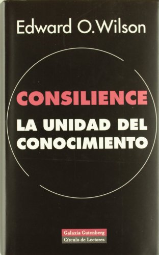 Download Consilience: la unidad del conocimiento (Ensayo) Download Consilience: la unidad del conocimiento (Ensayo)
