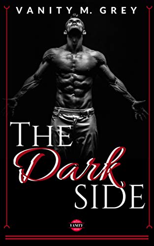 The Dark Side von [Grey, Vanity M.]