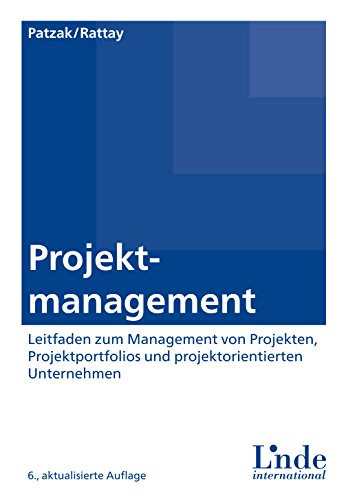 Download Projektmanagement: Projekte, Projektportfolios, Programme und projektorientierte Unternehmen Download Projektmanagement: Projekte, Projektportfolios, Programme und projektorientierte Unternehmen