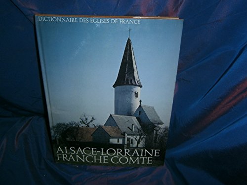Download Dictionnaire des églises de france Alsace-lorraine franche comté Download Dictionnaire des églises de france Alsace-lorraine franche comté