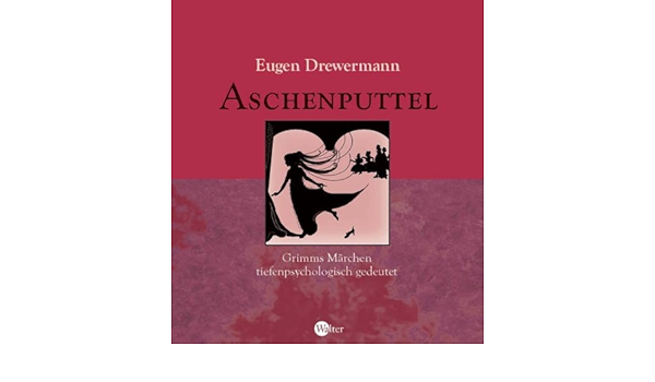Aschenputtel Amazon De Drewermann Eugen Bucher