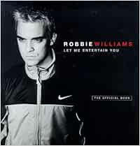 Robbie Williams Let Me Entertain You Williams Robbie Parton Jim Amazon De Bucher