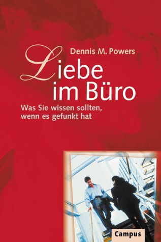 Liebe im Büro: Was Sie wissen sollten, wenn es gefunkt hat