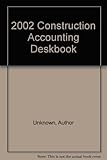 Image de 2002 Construction Accounting Deskbook