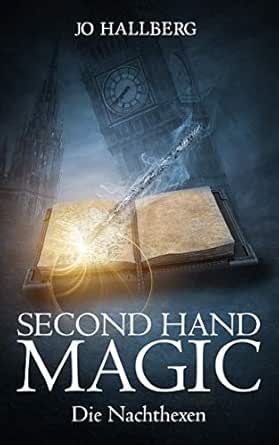 Second Hand Magic Die Nachthexen Ebook Hallberg Jo Amazon De Kindle Shop