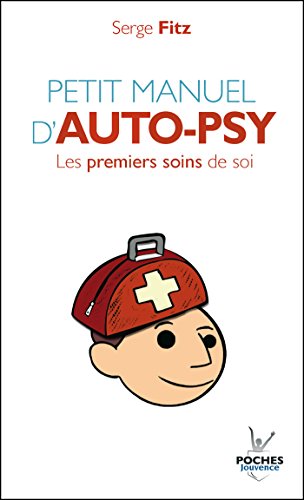 Petit manuel d'auto-psy