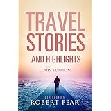 Travel Stories and Highlights: 2019 Edition