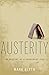 Austerity: The History of a Dangerous Idea RS.1133.00