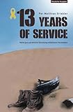 13 Years of Service - Deutsche Ausgabe: My Personal Collection of Military Bizarreness by 