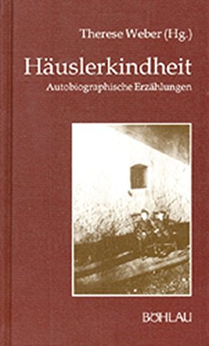 Download Häuslerkindheit (Damit es nicht verlorengeht.)