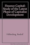 Image de Finance Capital: Study of the Latest Phase of Capitalist Development