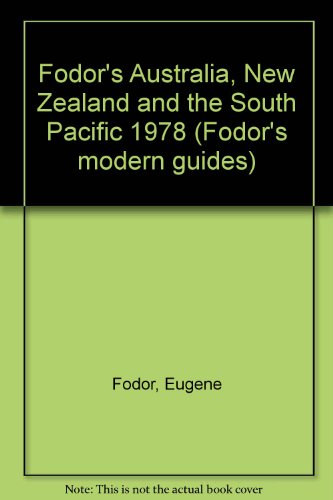Fodor's Australia, New Zealand and the South Pacific