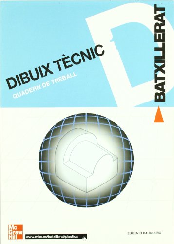 Cutx dibuix tecnic 1r batxillerat quadern de treball