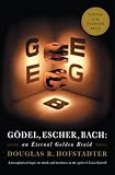Godel, Escher, Bach: An Eternal Golden Braid