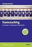 Image de Teamcoaching: Grundlagen, Anleitungen, Fallbeispiele (Beltz Weiterbildung)