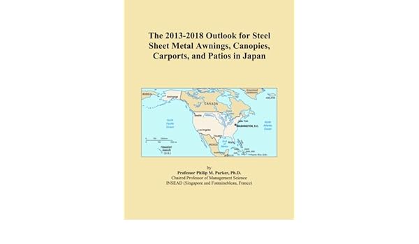 Amazon In Buy The 2013 2018 Outlook For Steel Sheet Metal Awnings