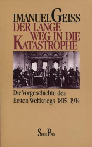 Der lange Weg in die Katastrophe
