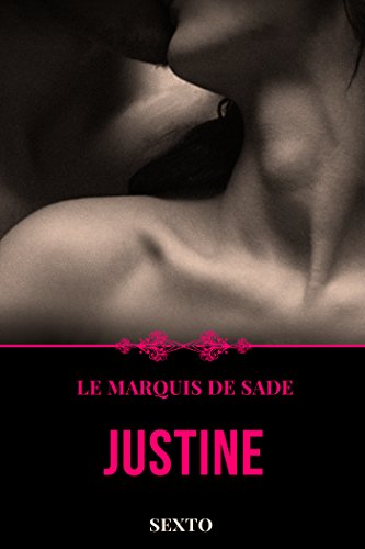 Justine: Ou les malheurs de la vertu gratuit Justine: Ou les malheurs de la vertu gratuit