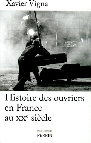 Download Histoire des ouvriers en France au XXe siècle Download Histoire des ouvriers en France au XXe siècle