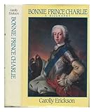 BONNIE PRINCE CHARLIE: A Biography by 