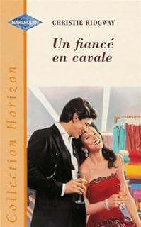 jaquette livre Un fiancé en cavale : Collection : Harlequin horizon n° 1775