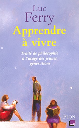Apprendre à vivre Apprendre à vivre