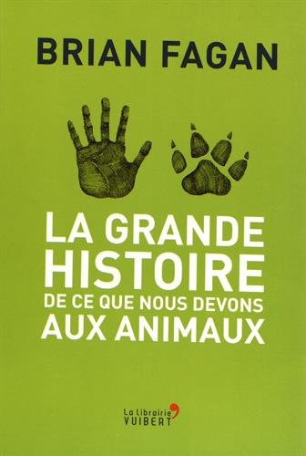 La grande histoire de ce que nous devons aux animaux gratuit La grande histoire de ce que nous devons aux animaux gratuit