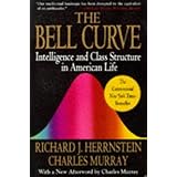 The Bell Curve: Intelligence and Class Structure in American Life (A Free Press Paperbacks Book)