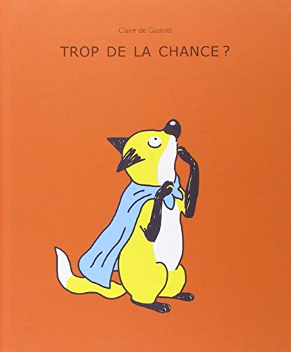 couverture de : Trop de la chance ?