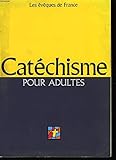 Catéchisme pour adultes : L'alliance de Dieu avec les hommes
