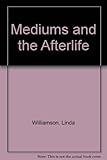 Image de Mediums and the Afterlife