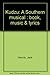Produktbild Kudzu: A Southern musical : book, music & lyrics