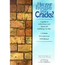 Has Your House Got Cracks?: a Guide to Subsidence and Heave of Buildings on Clay