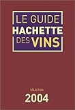 Image de Le Guide Hachette des vins 2004