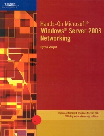 Hands-On Microsoft Windows Server 2003 Networking by Byron Wright (2003-07-10) francais Hands-On Microsoft Windows Server 2003 Networking by Byron Wright (2003-07-10) francais